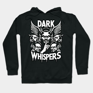 Dark Whispers, darkness whispers negative thoughts and lies into people's ears Hoodie